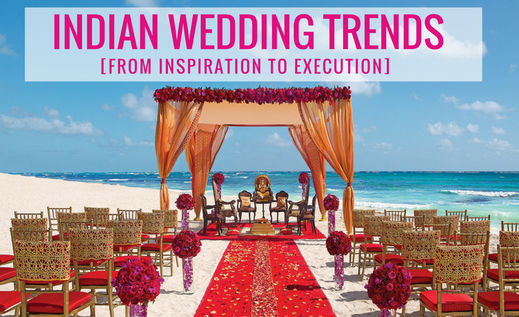 2024: How To Take Indian Wedding Trends From Idea To Execution